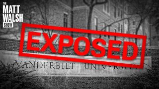Desperate Leftists Call For My Arrest After I Exposed Vanderbilt’s Gender Clinic | Ep. 1026