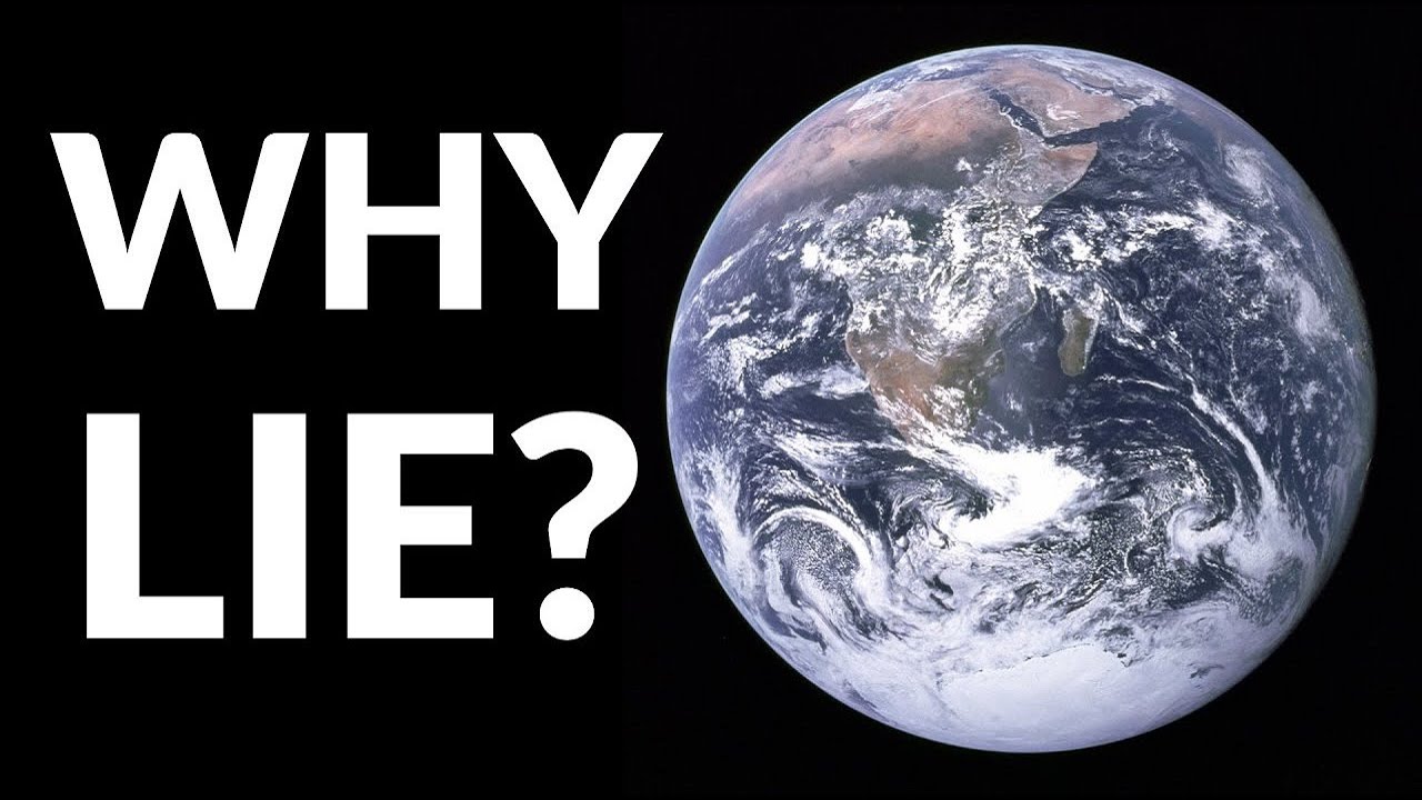 Why Would They Lie About Flat Earth?
